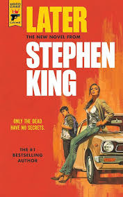 “Later” by Stephen&nbsp;King